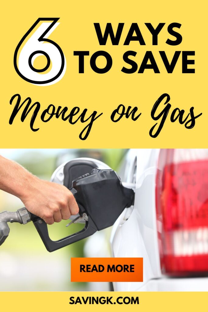 6 Ways To Save Money On Gas - SavingK