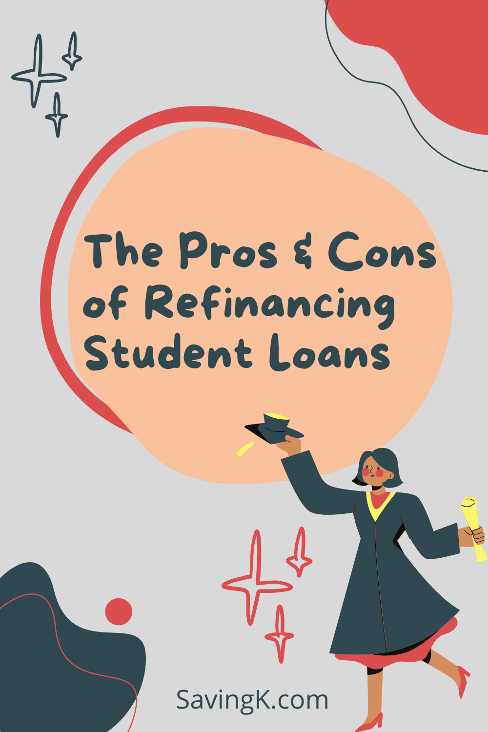 The Pros & Cons of Refinancing Student Loans
