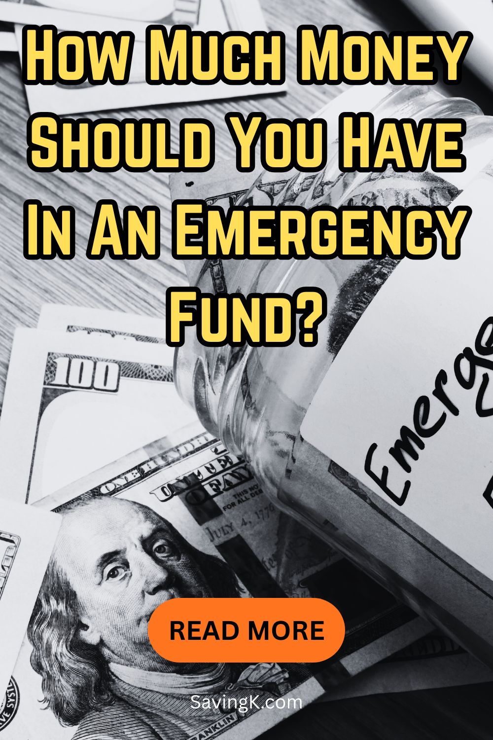 A jar labeled “Emergency Fund” placed on top of hundred-dollar bills, representing saving money for financial emergencies.