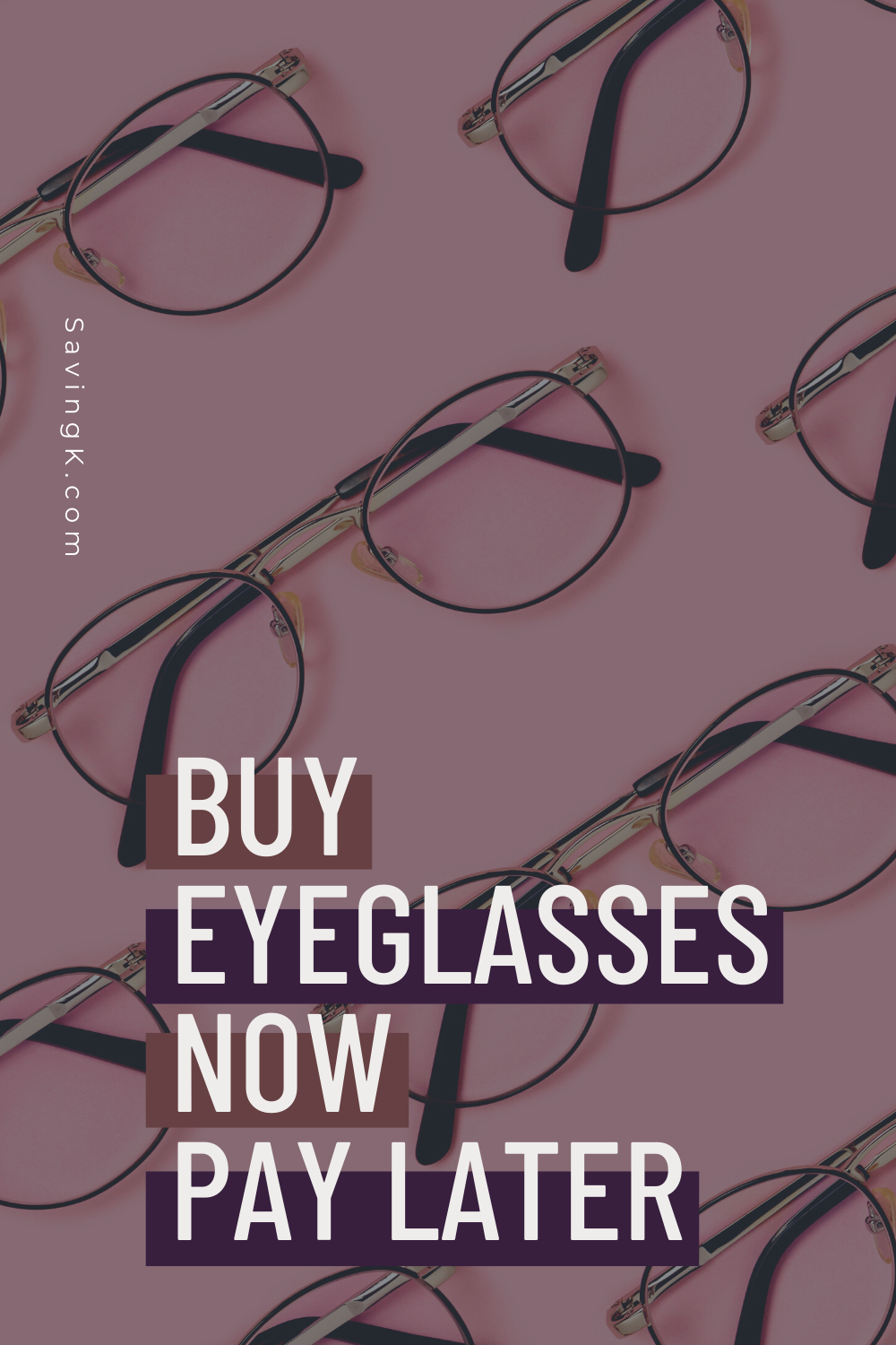 Buy Eyeglasses Now, Pay Later