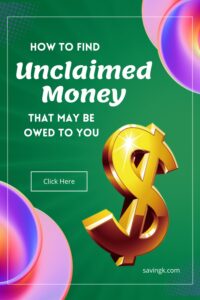 How To Find Unclaimed Money Owed To You 2024 - SavingK