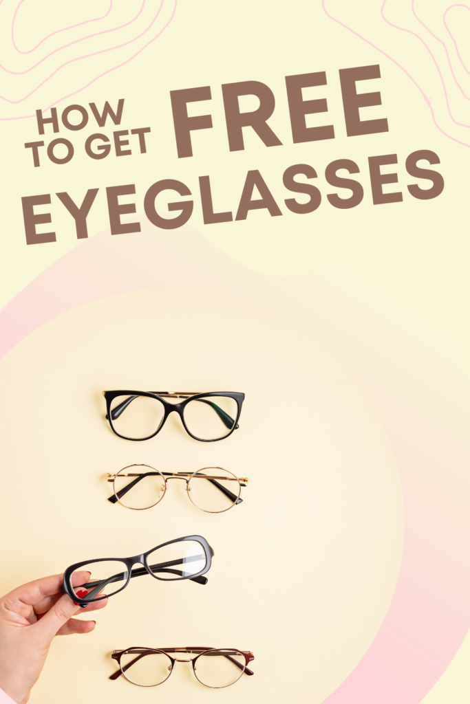 How To Get Free Eyeglasses So You Can See Clearly SavingK