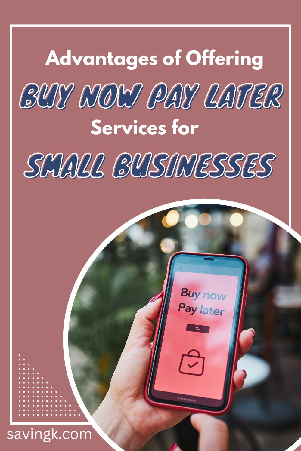 The Advantages of Offering Buy Now Pay Later Services for Small Businesses