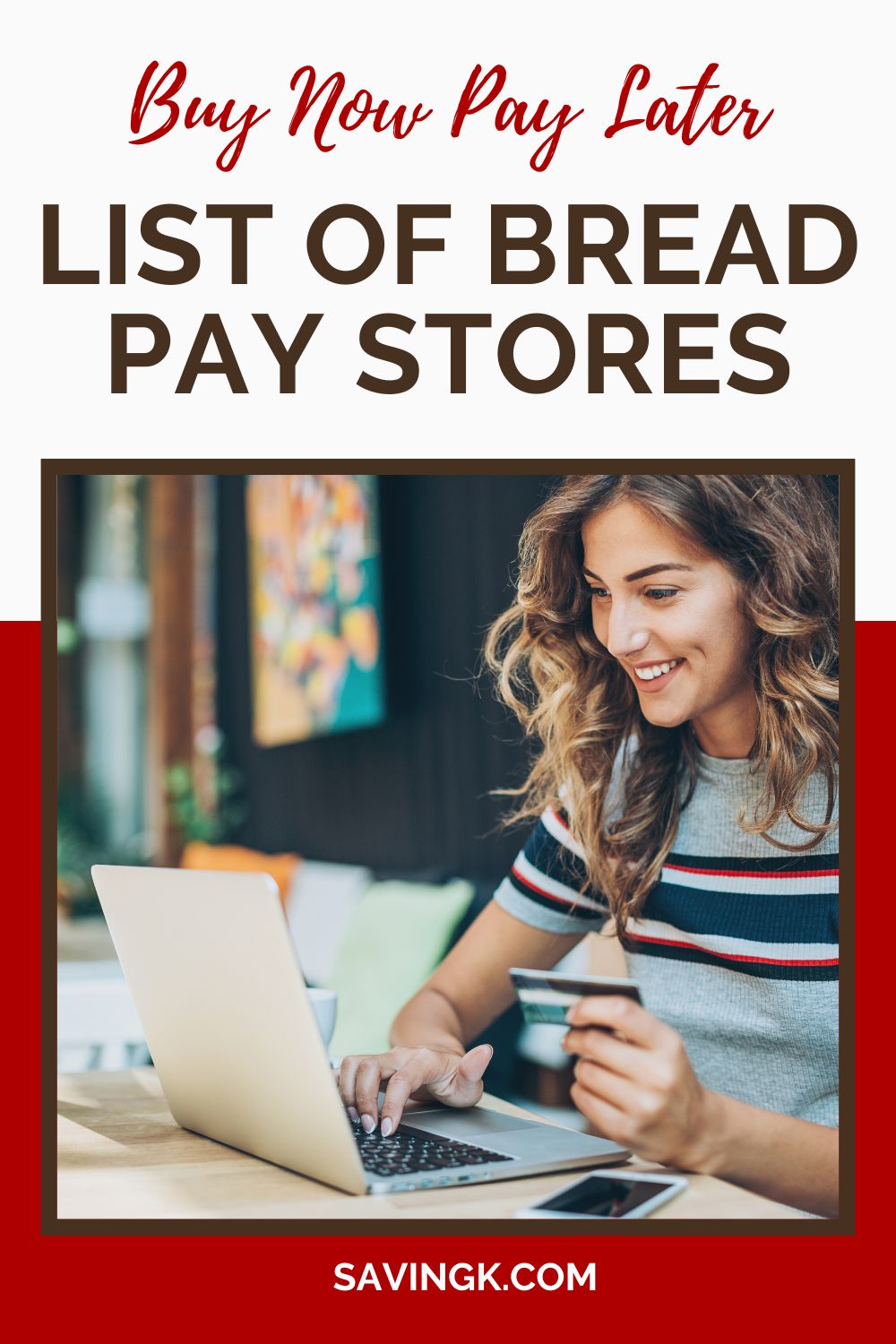 A smiling woman holding a credit card while shopping online on her laptop, with text overlay reading 'Buy Now Pay Later: List of Bread Pay Stores.