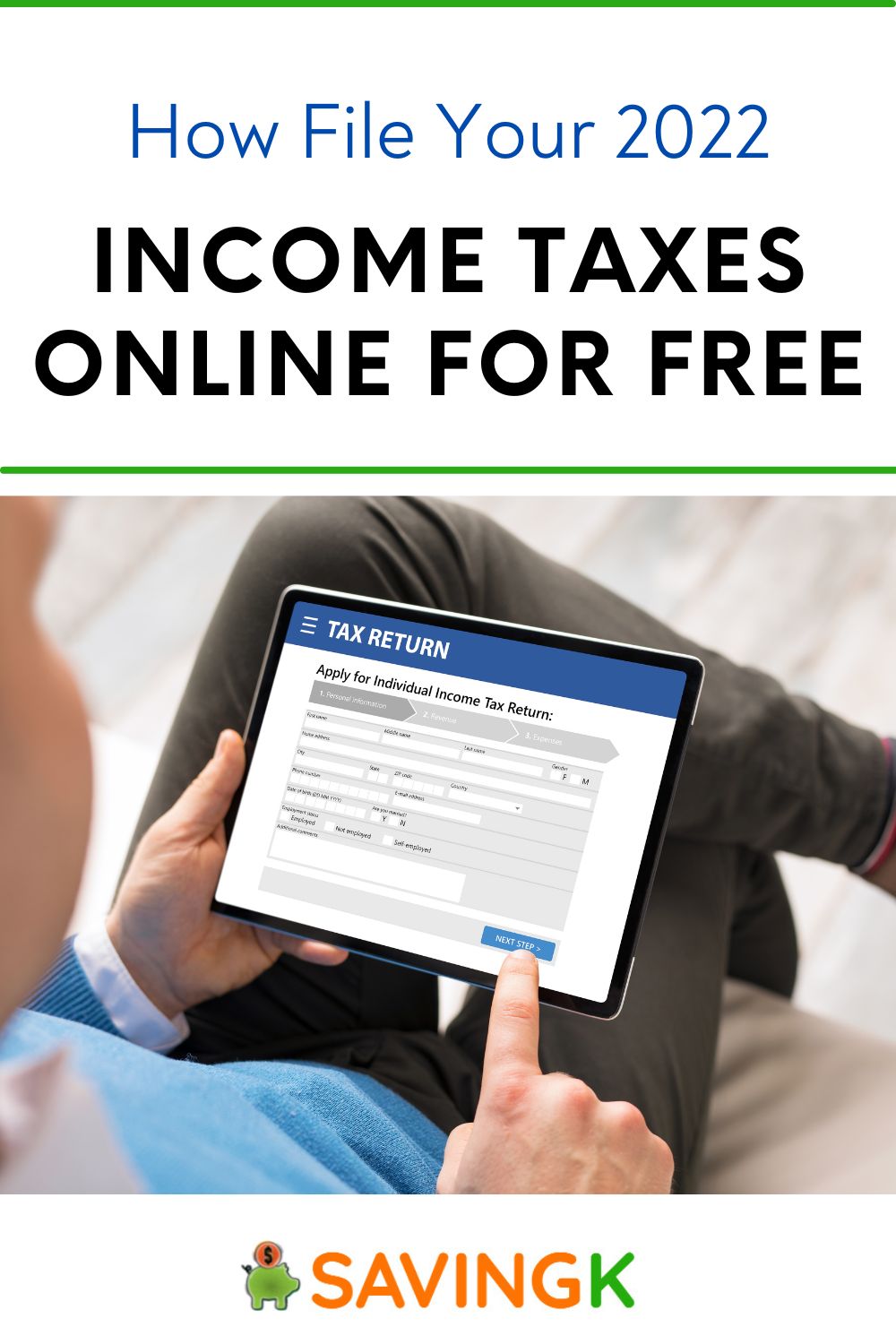 How To File Your 2022 Income Taxes Online For Free In 2023