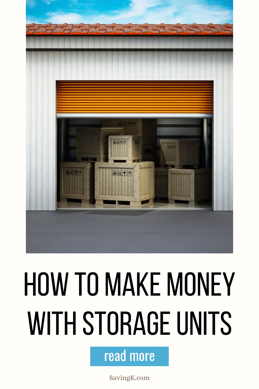 How To Make Money with Storage Units