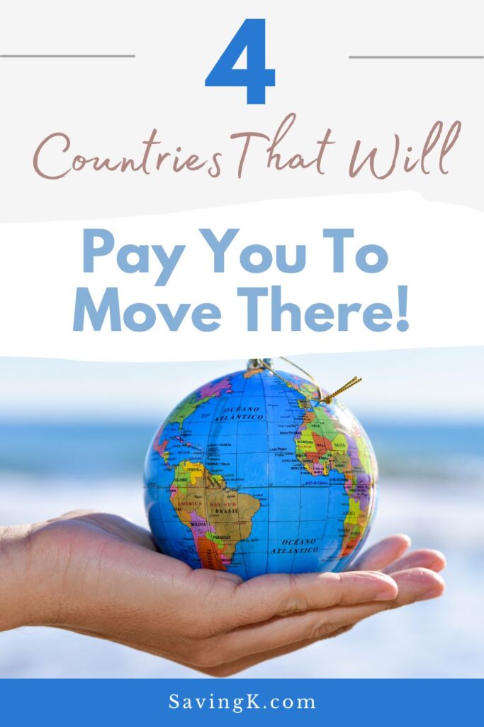 Where In The World Will Pay You To Move? SavingK