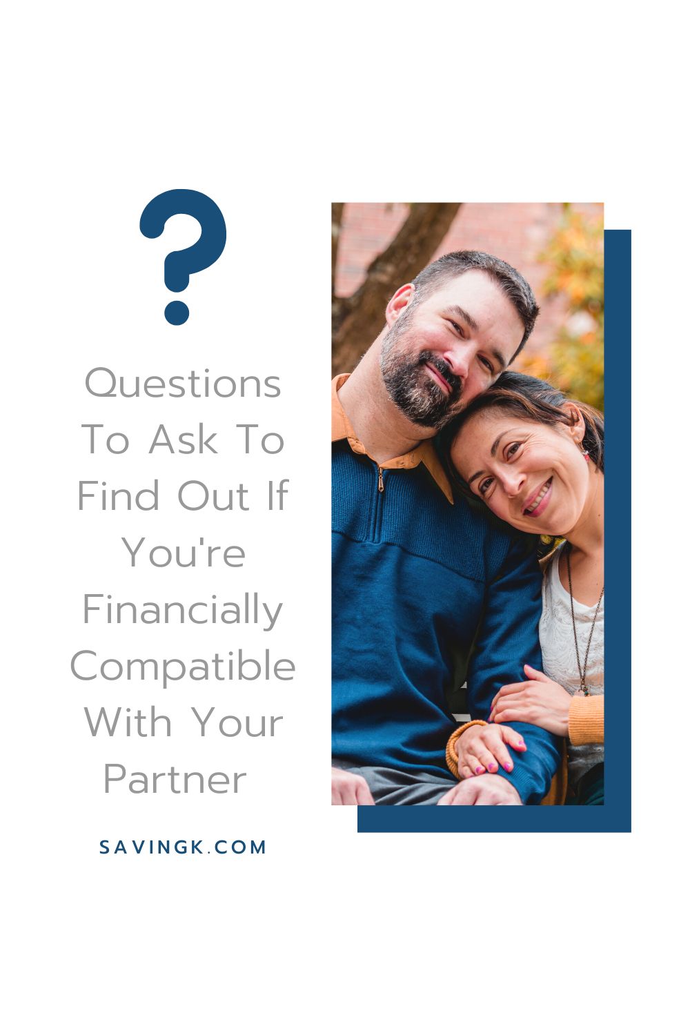 Questions To Ask To Find Out If You're Financially Compatible With Your Partner