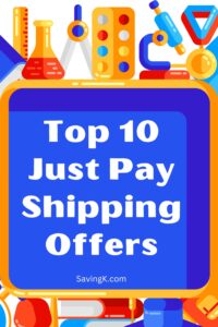 Top 10 Just Pay Shipping Free Offers - SavingK