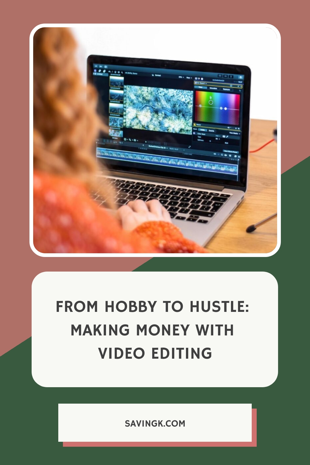 From Hobby to Hustle: Making Money with Video Editing