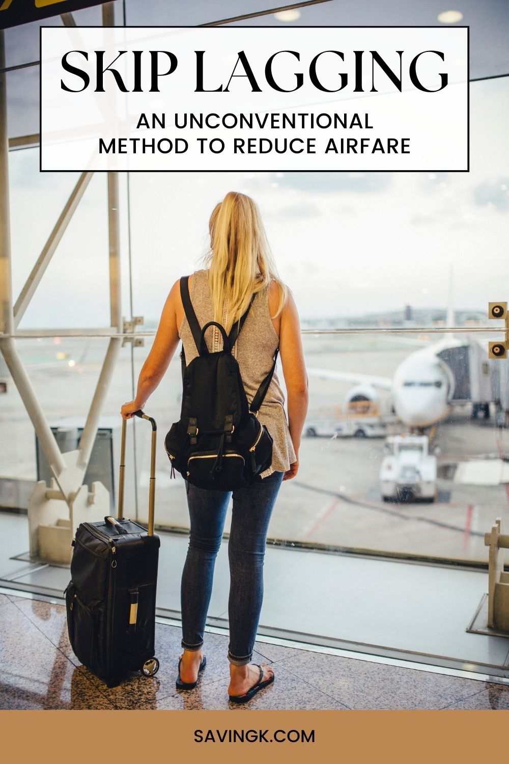 Skip Lagging: An Unconventional Method to Reduce Airfare