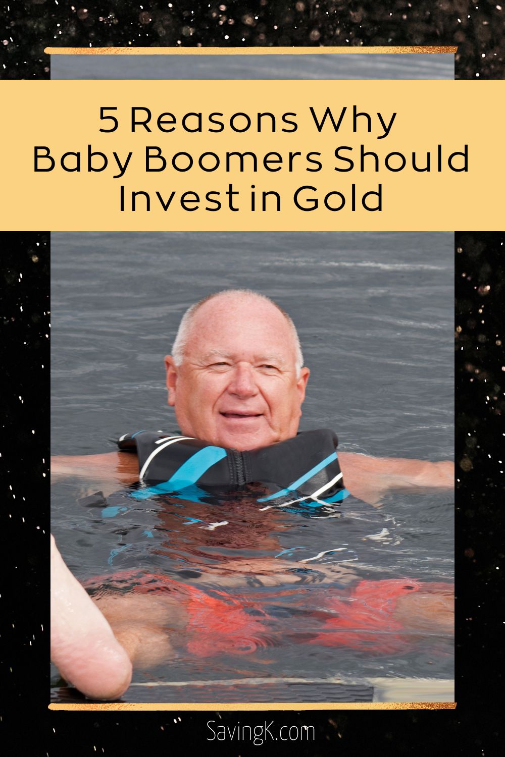 5 Reasons Why Baby Boomers Should Invest in Gold