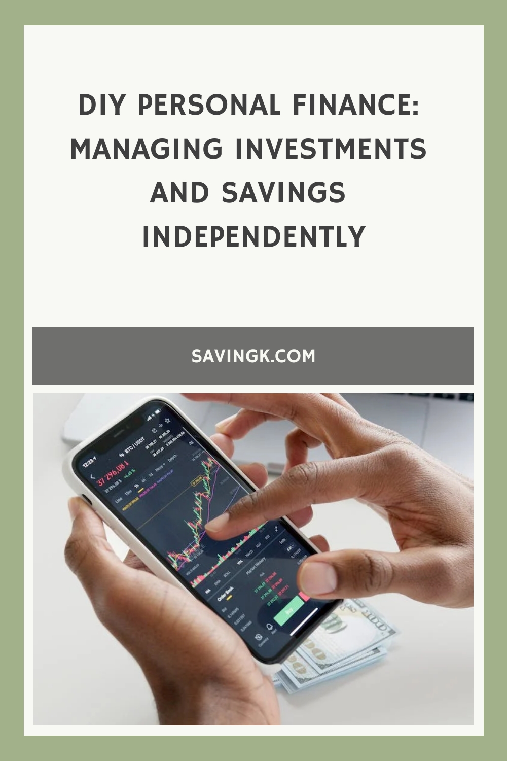 DIY Personal Finance: Managing Investments and Savings Independently