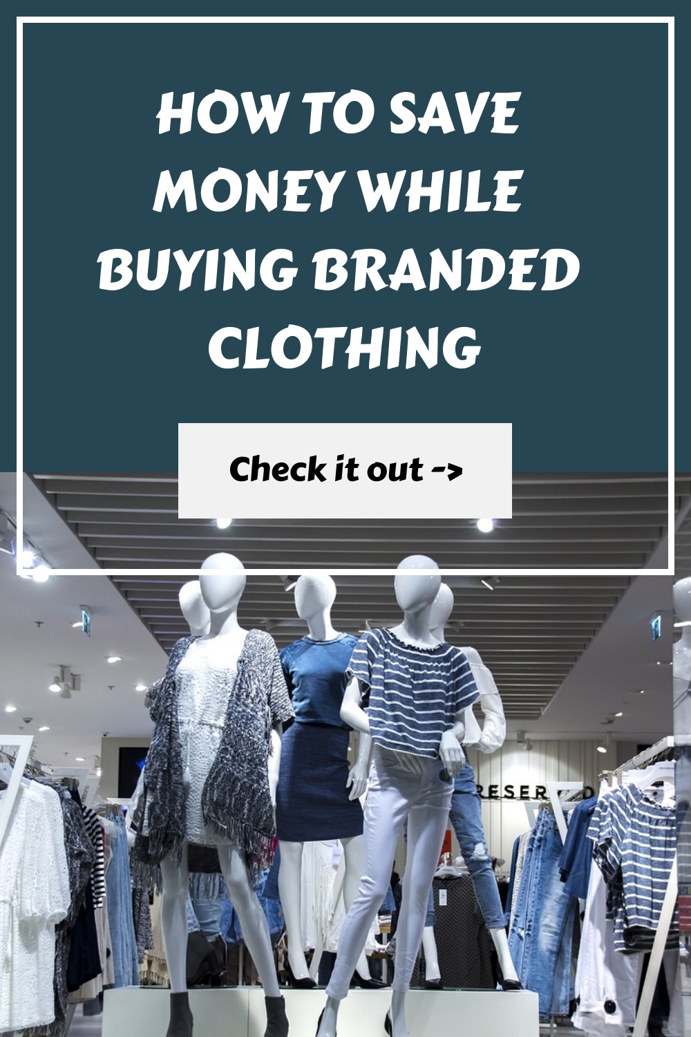 How to Save Money While Buying Branded Clothing