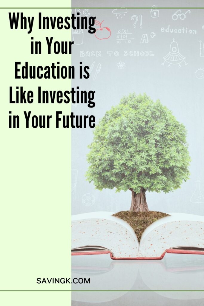 Why Investing in Your Education is Like Investing in Your Future