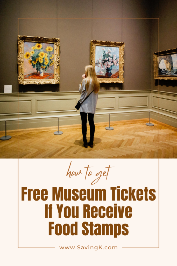 Free Museum Tickets If You Receive Food Stamps