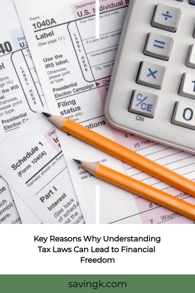 Key Reasons Why Understanding Tax Laws Can Lead to Financial Freedom