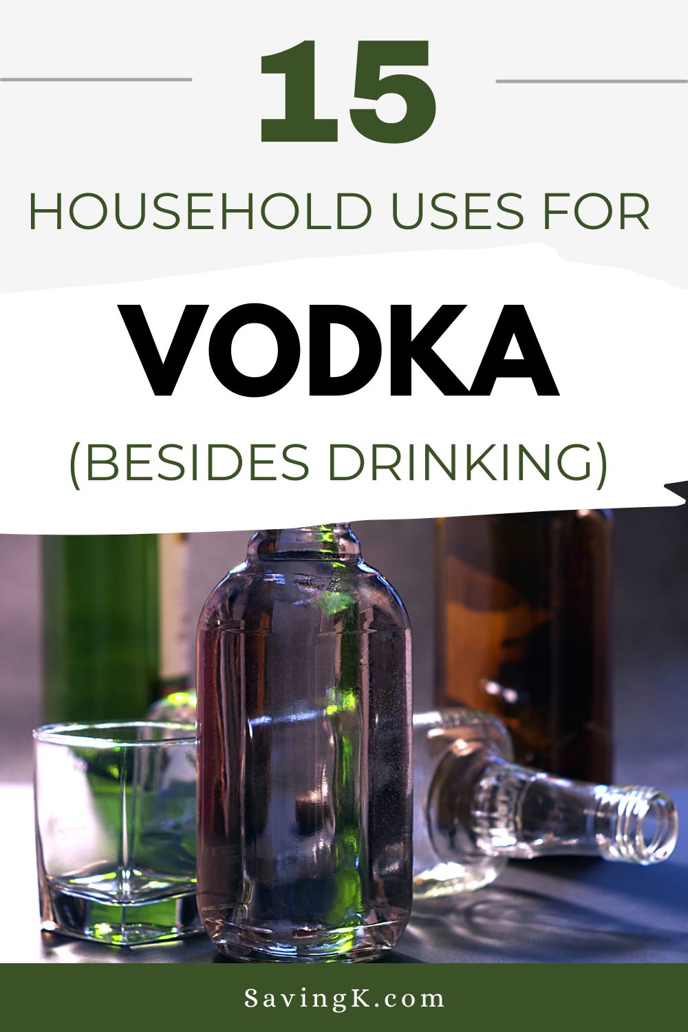 15 alternative uses for vodka beyond enjoying a drink.