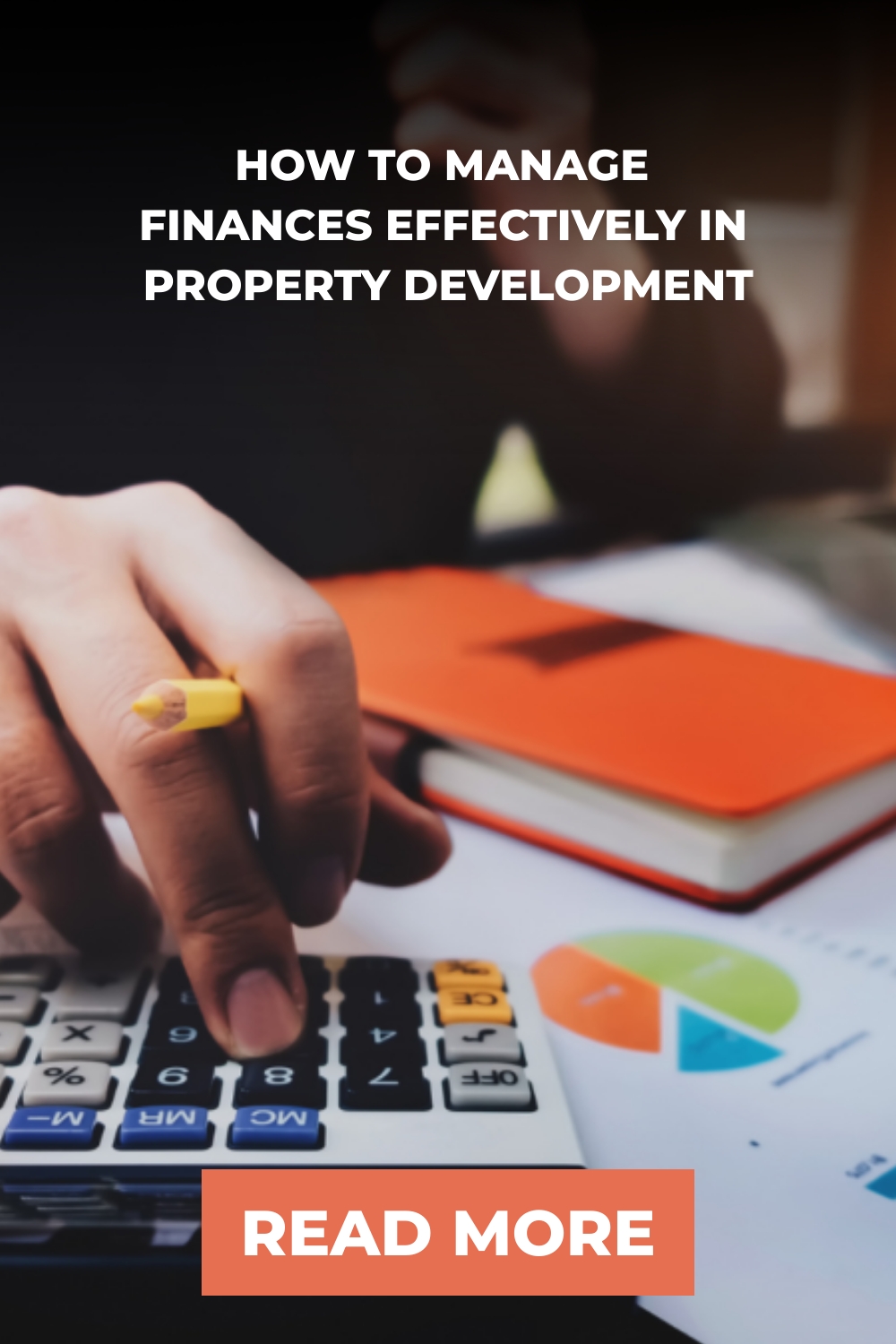 How to Manage Finances Effectively in Property Development