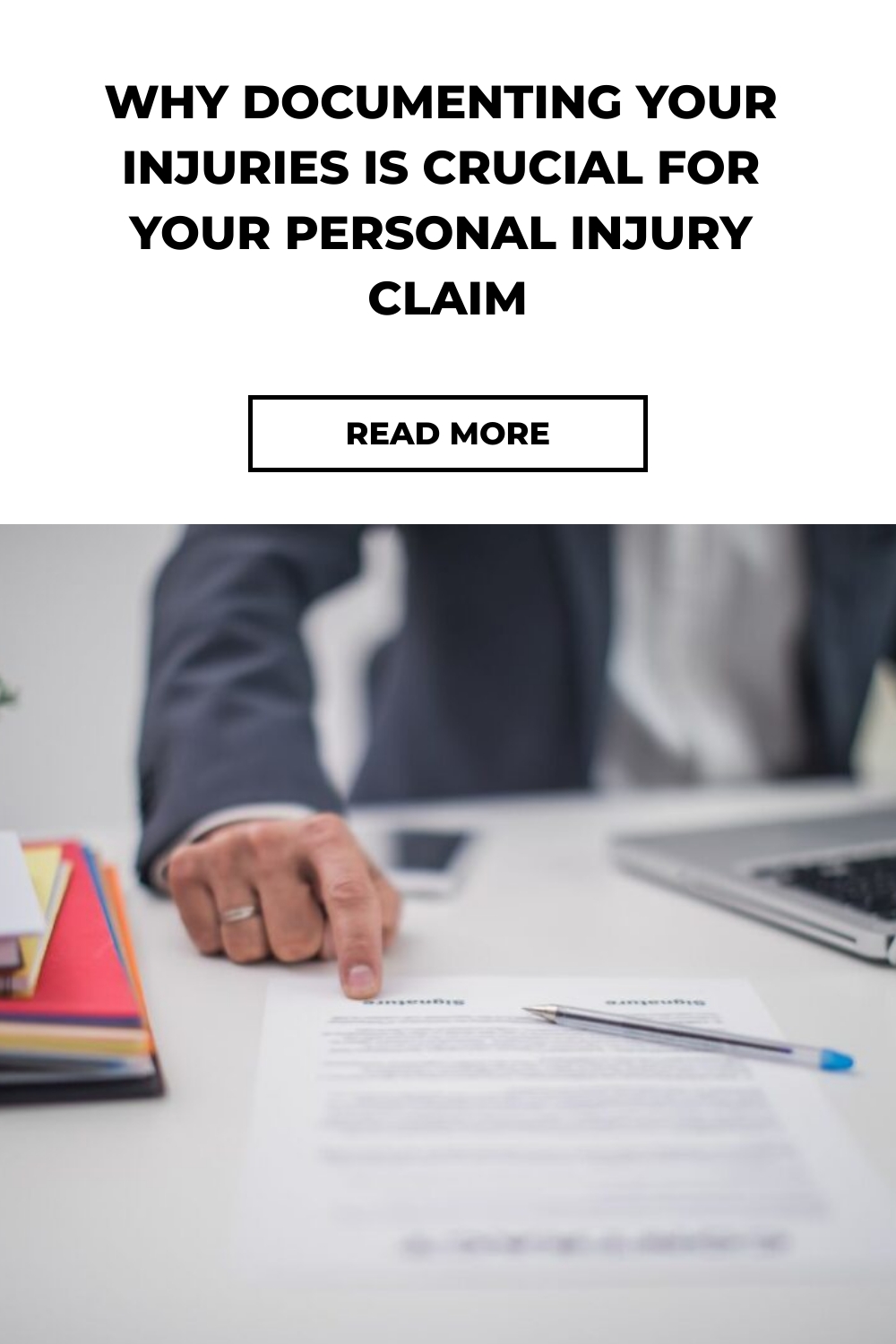 Why Documenting Your Injuries is Crucial for Your Personal Injury Claim
