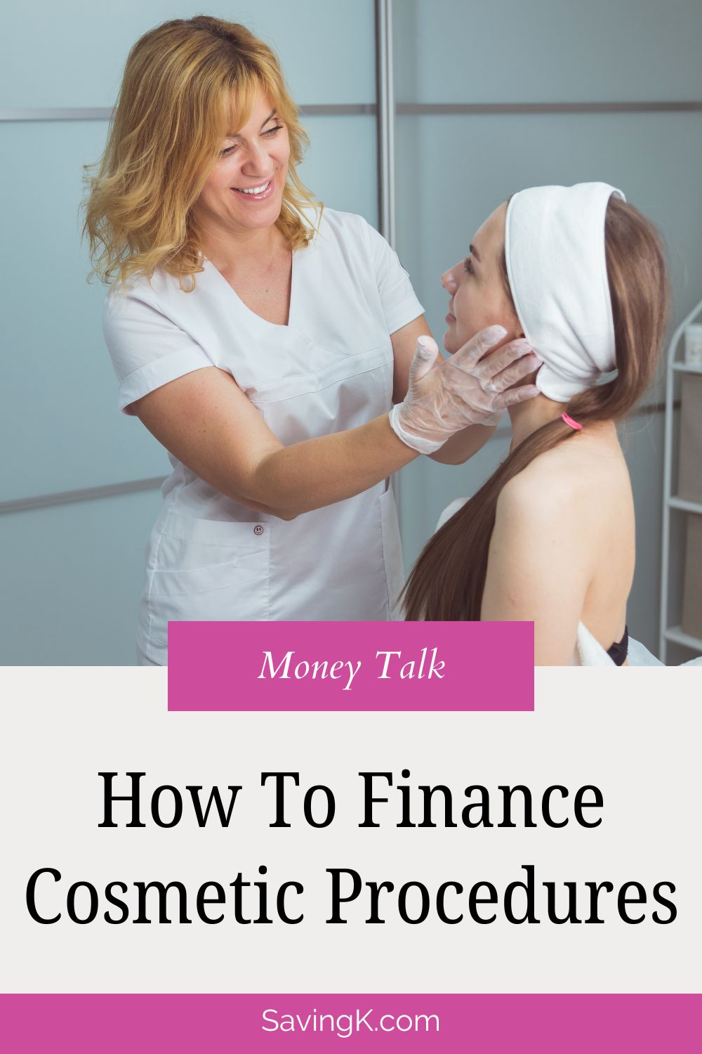 How To Finance Cosmetic Procedures