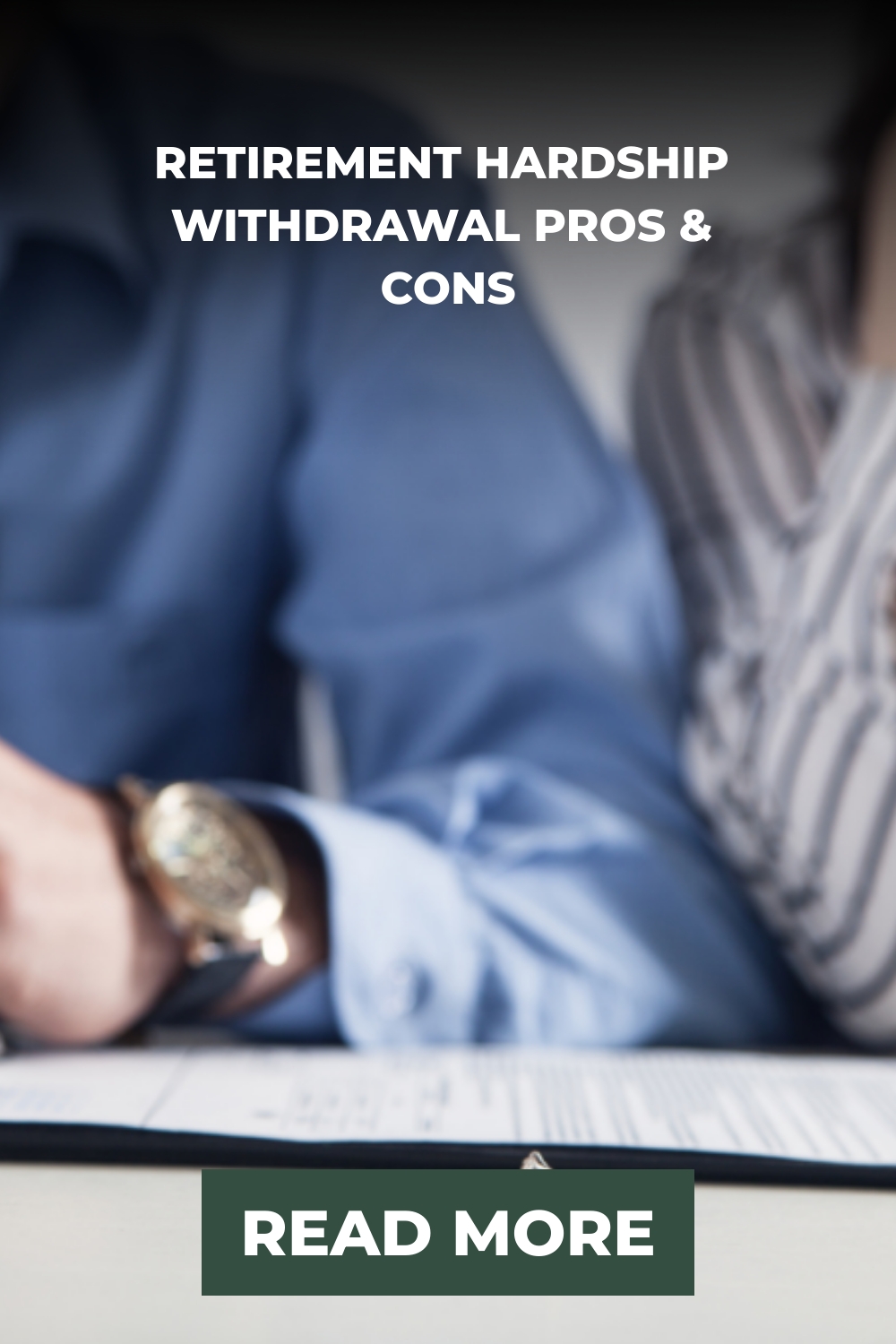 Retirement Hardship Withdrawal Pros & Cons