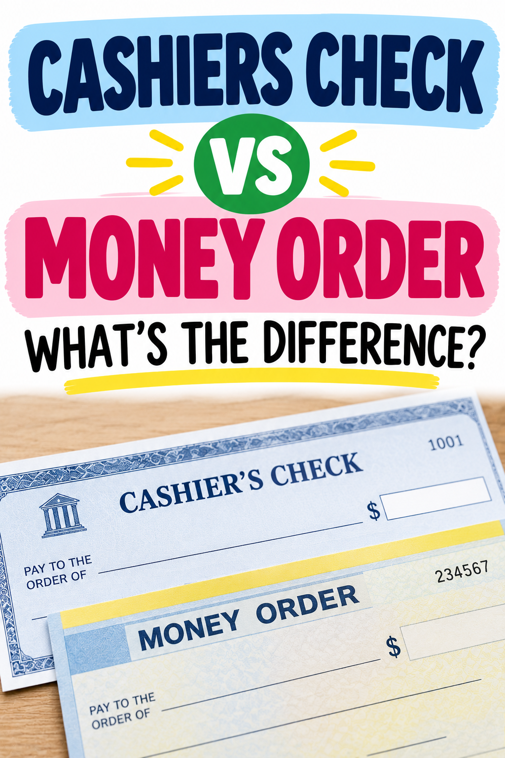 Pinterest graphic with the text “Cashier’s Check vs. Money Order: What’s the Difference?” featuring a cashier’s check and a money order displayed on a wooden surface.