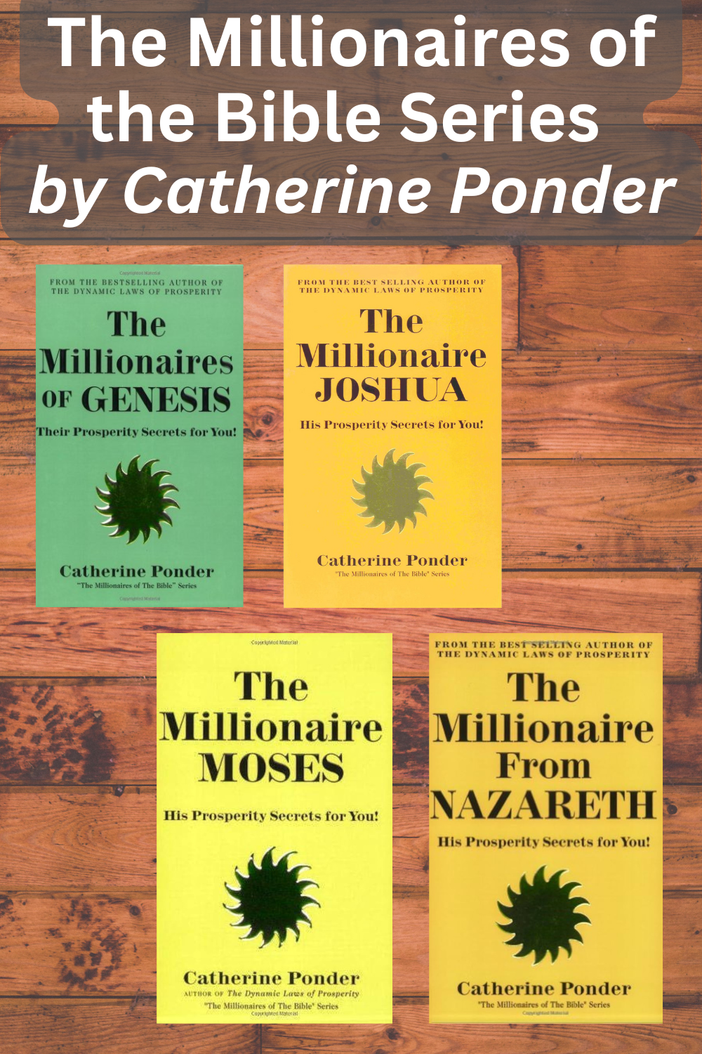 The Millionaires of the Bible Series by Catherine Ponder