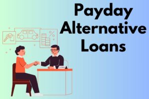 Payday Alternative Loans