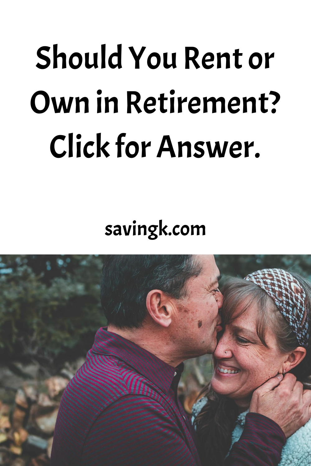 Should You Rent or Own in Retirement? Click for Answer