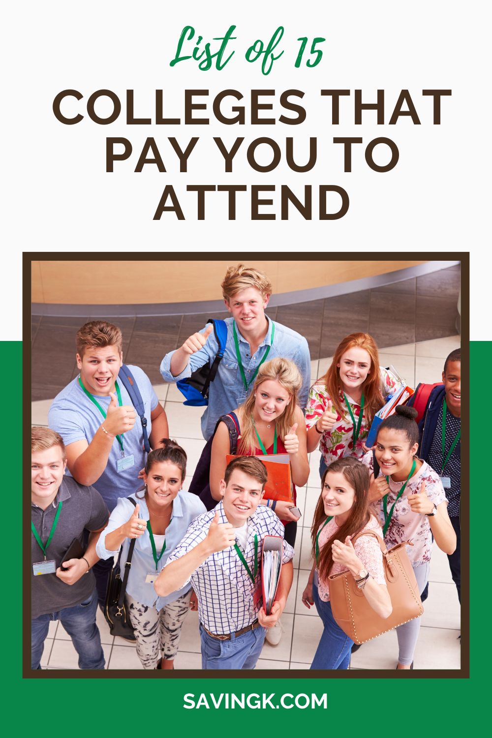 A group of happy students giving thumbs up while holding books and backpacks, with text overlay reading 'List of 15 Colleges That Pay You to Attend.