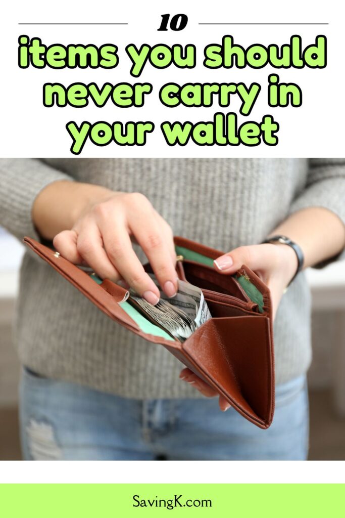 10 Items You Should Never Carry in Your Wallet