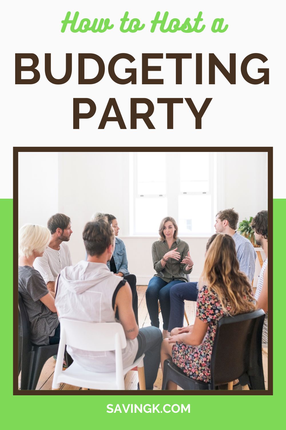 A group of people sitting in a circle, engaged in a discussion, with a title overlay that reads "How to Host a Budgeting Party" and the website "SAVINGK.COM" at the bottom.