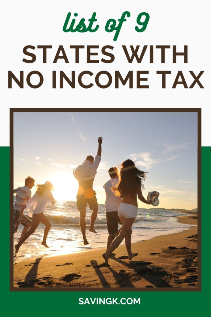 A group of friends enjoying a beach sunset, with text overlay reading "List of 9 States With No Income Tax" and the website SavingK.com.