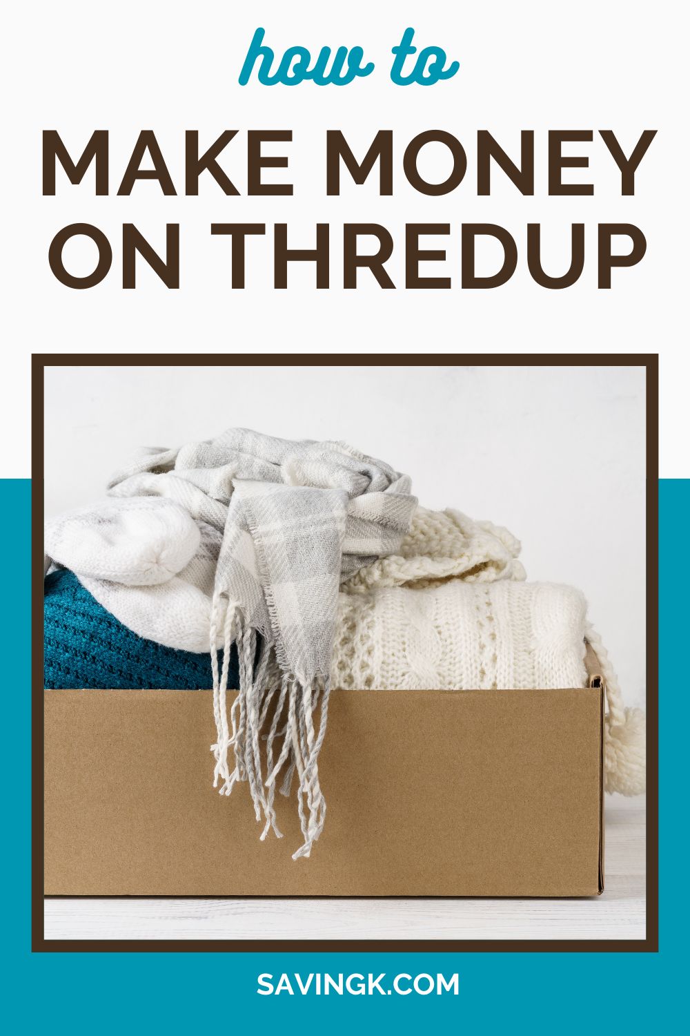 A neatly packed box filled with folded sweaters and scarves, promoting a guide on making money on ThredUp.