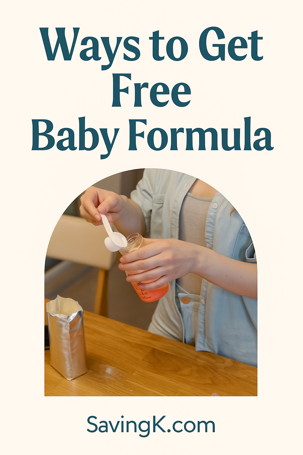 Pinterest graphic showing a mother scooping powdered formula into a baby bottle with text reading “Ways to Get Free Baby Formula” and the SavingK.com website.