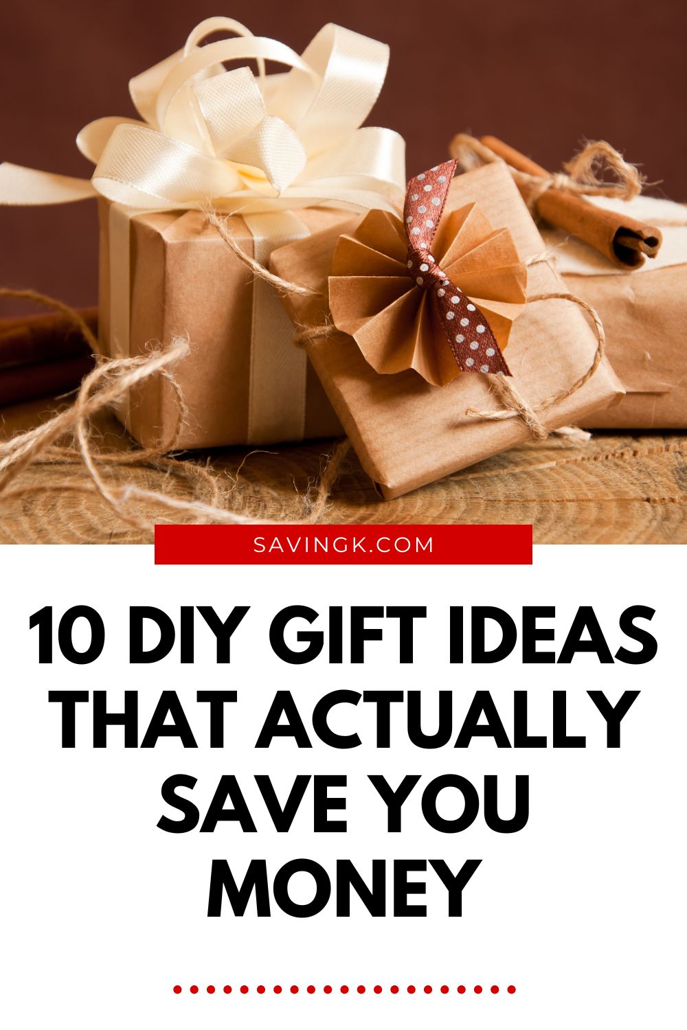 Beautifully wrapped DIY gifts in brown paper with twine and ribbon bows on a wooden surface, labeled “10 DIY Gift Ideas That Actually Save You Money.”