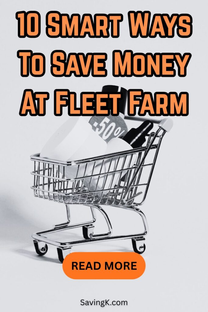 10 Smart Ways To Save Money At Fleet Farm - SavingK