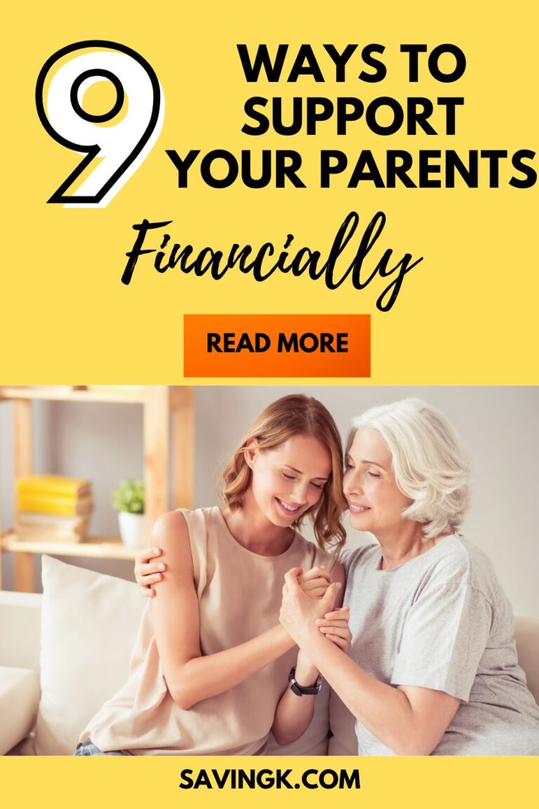9 Ways To Support Your Parents Financially - SavingK