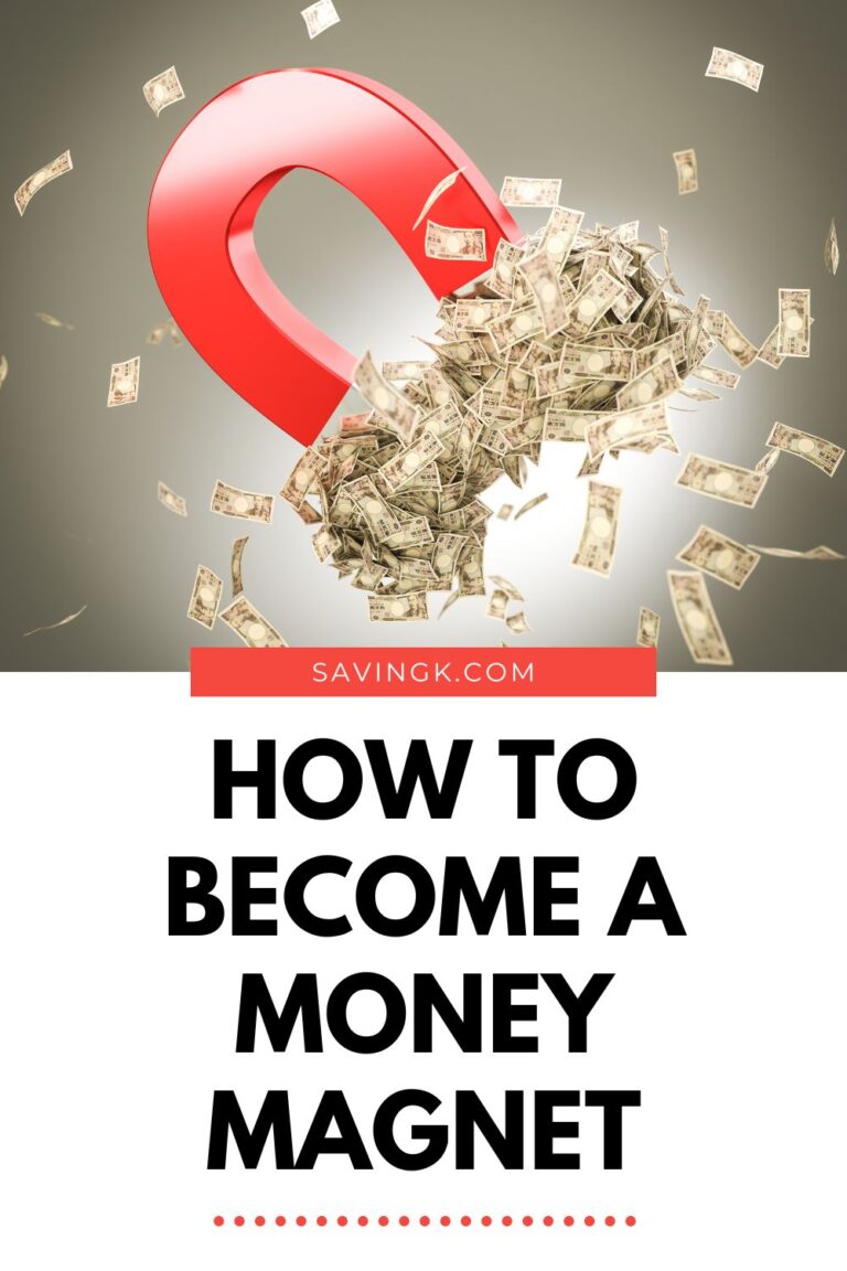 How To Become A Money Magnet - SavingK