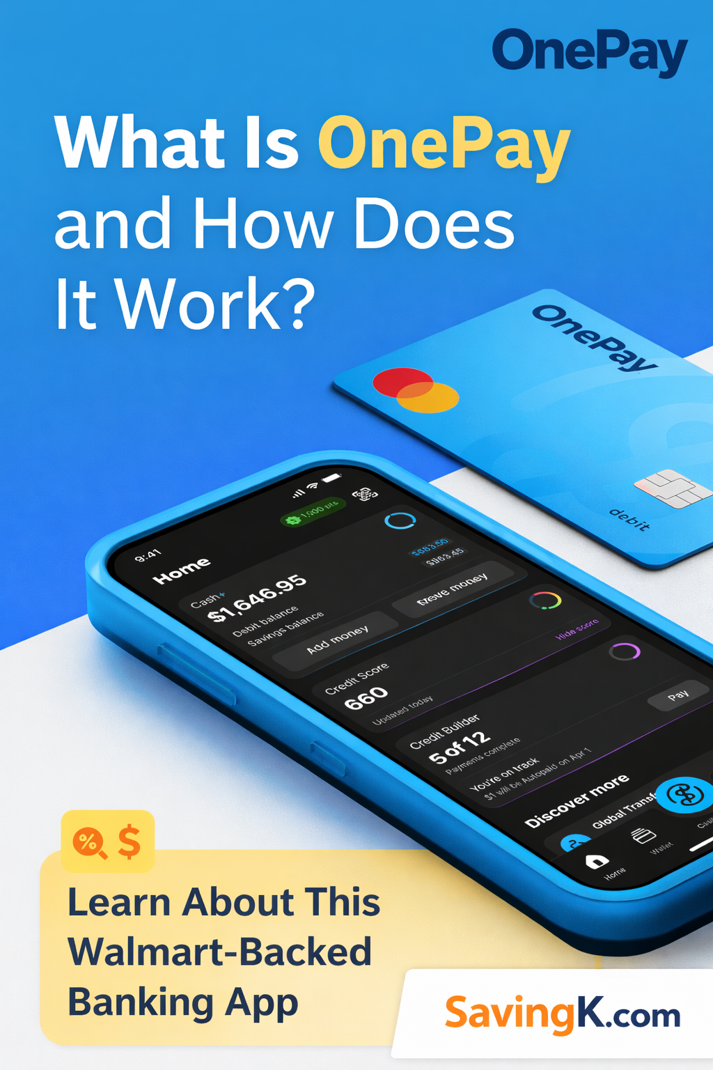 Pinterest pin graphic titled “What Is OnePay and How Does It Work?” featuring a smartphone displaying the OnePay app and a blue OnePay debit card, highlighting it as a Walmart-backed banking app.