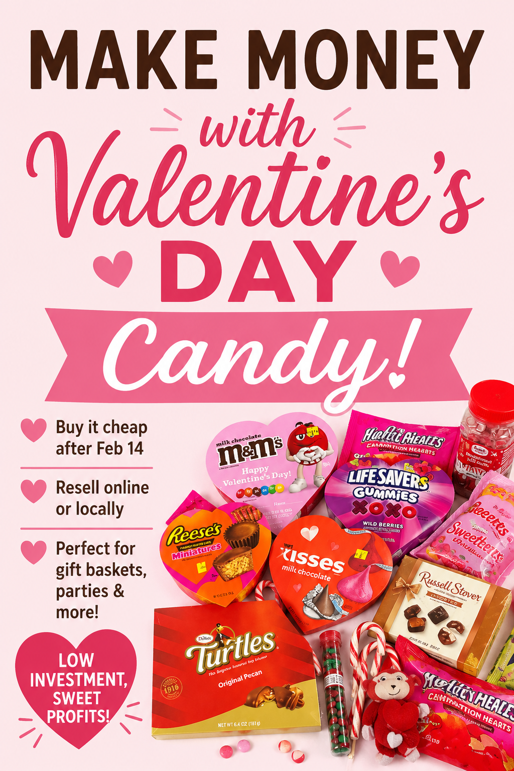 Pink Pinterest graphic showing Valentine’s Day candy and tips for making money by reselling clearance candy after the holiday