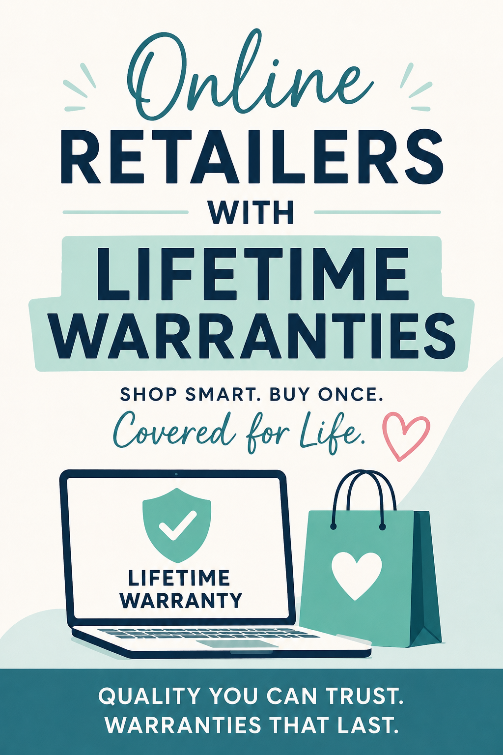 Pinterest graphic featuring the text "Online Retailers With Lifetime Warranties" with a laptop displaying a lifetime warranty badge and a shopping bag illustration.