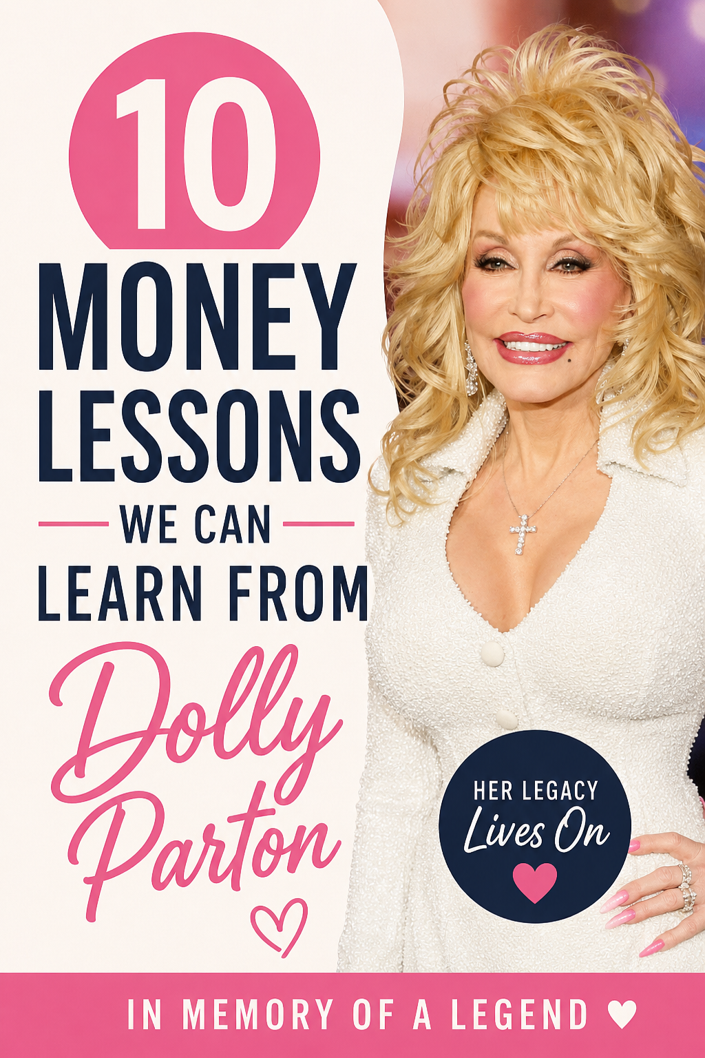Pinterest graphic honoring Dolly Parton featuring 10 money lessons inspired by her life, success, and legacy.