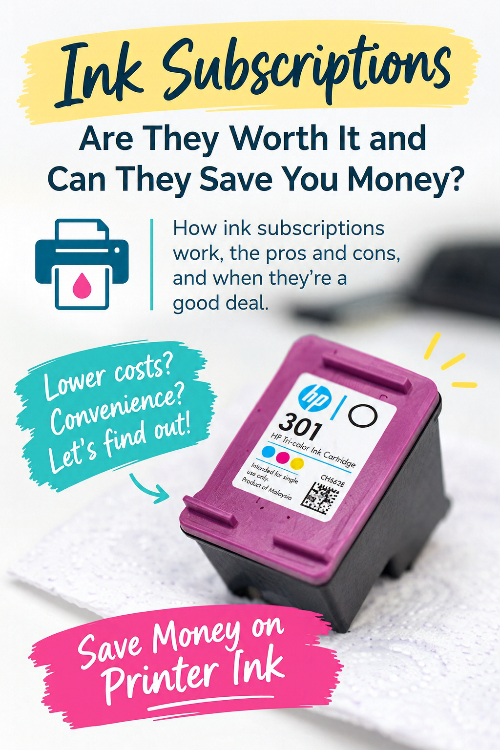 Pinterest graphic featuring an HP printer ink cartridge and the benefits of ink subscriptions, including automatic delivery, lower printing costs, and predictable monthly expenses.